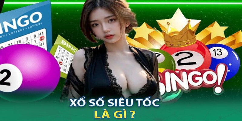 Xổ số lô đề siêu tốc đánh nhanh thắng đậm